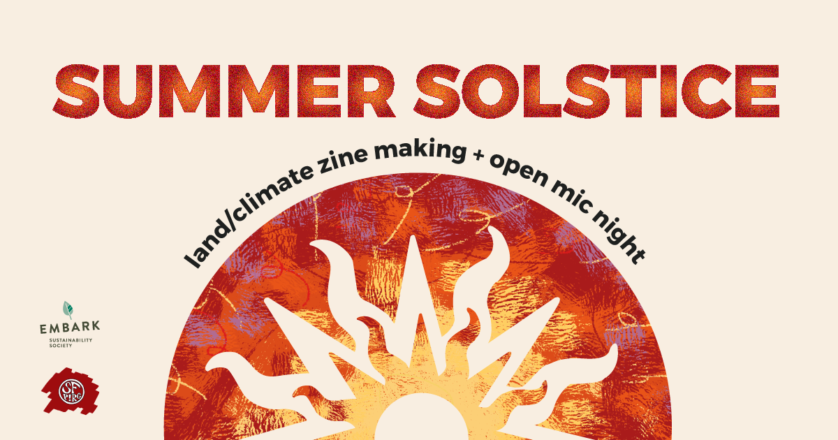 Summer Solstice land/climate zine making + open mic night with sun decorations.